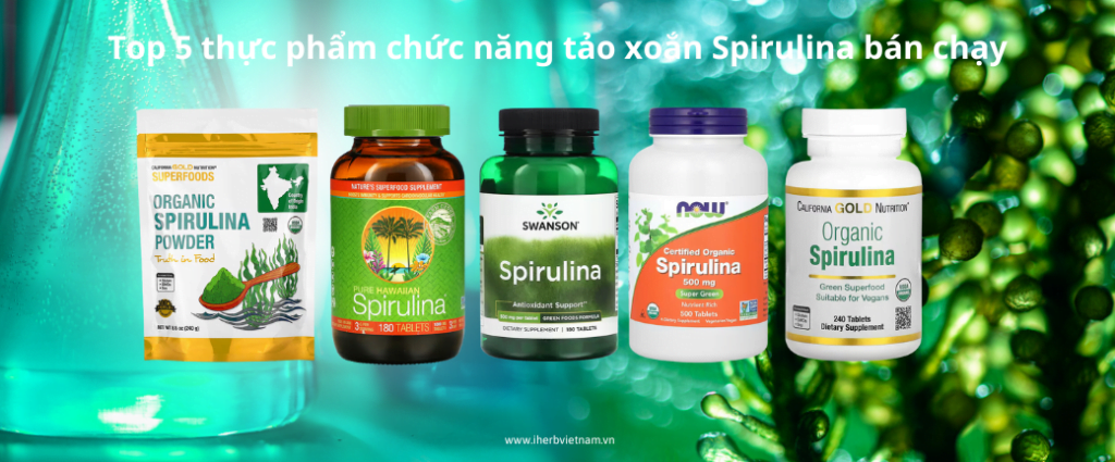 Top 5 thuc pham chuc nang tao xoan Spirulina ban chay